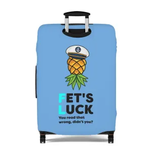 Fet's Luck You read that wrong didn't you?Pineapple CaptainLuggage Cover